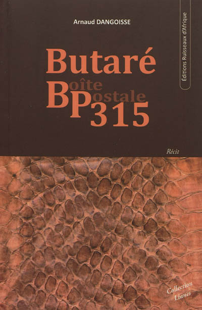 Butaré, boîte postale 315 : récit