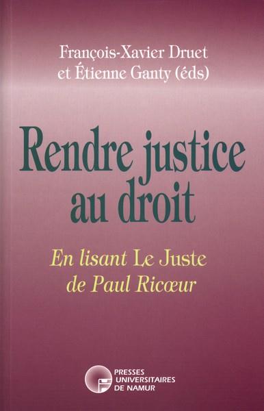 Rendre justice au droit, en lisant Le Juste de Paul Ricoeur
