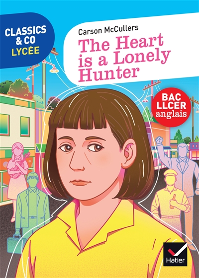 the heart is a lonely hunter : bac llcer anglais