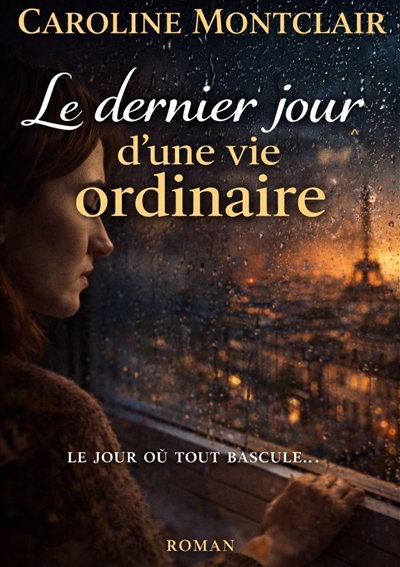 Le dernier jour d'une vie...