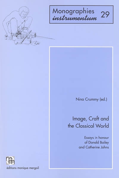 Image, craft and the classical world : essays in honour of Donald Bailey and Catherine Johns