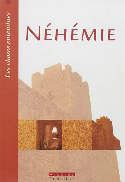 Néhémie - Mission Timothée (Anduze, Gard)