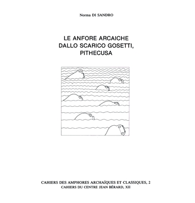 Le Anfore arcaiche dallo scario Gosetti, Pithecusa
