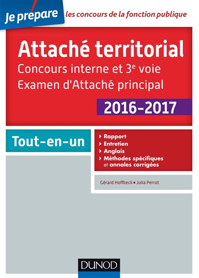 Attaché territorial : concours interne et 3e voie, examen d'attaché principal, 2016-2017 : tout-en-un