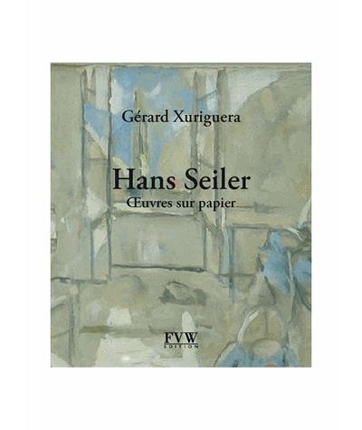 Hans Seiler : oeuvres sur papier