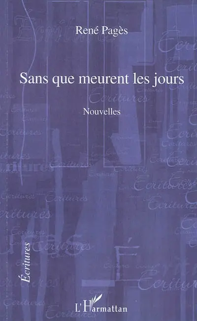 Sans que meurent les jours
