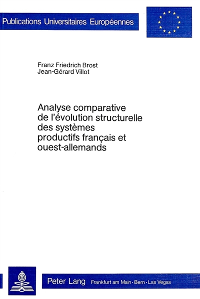 Analyse comparative de l'évolution structurelle des systèmes productifs français et ouest-allemands : une étude statistique pour la période 1960 à 1974