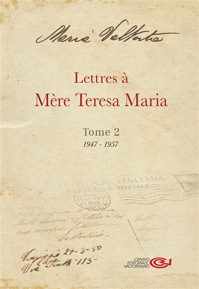 Lettres à mère Teresa Maria. Vol. 2. 1947-1957