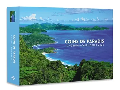 Coins de paradis : l'agenda-calendrier 2025