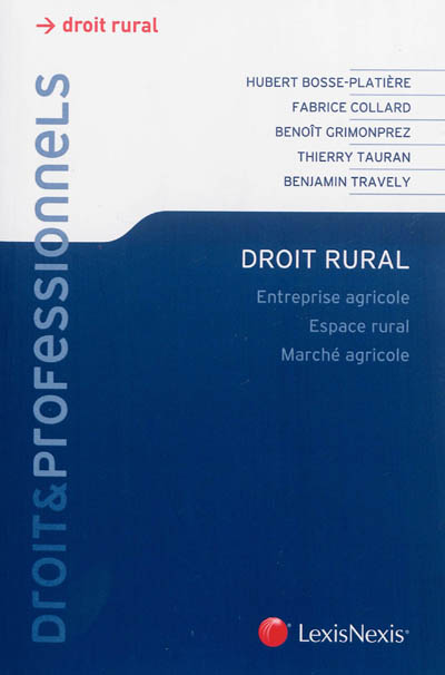 Droit rural : entreprise agricole, espace rural, marché agricole