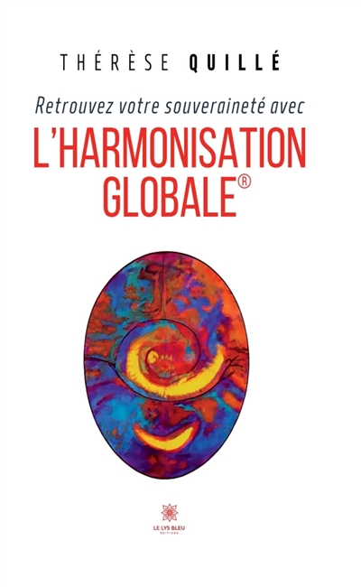 Retrouvez votre souveraineté avec l'Harmonisation Globale®