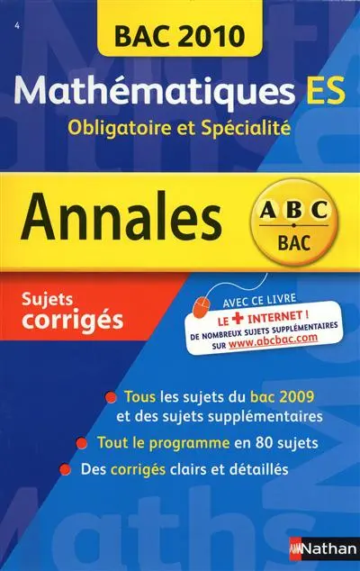 Mathématiques ES, obligatoire et spécialité : bac 2010, sujets corrigés