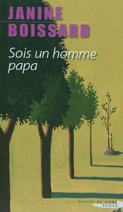 Sois un homme, papa
