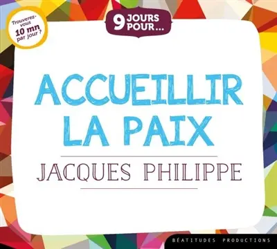 9 jours pour accueillir la paix