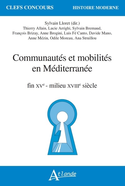 Communautés et mobilités en Méditerranée : fin XVe-milieu XVIIIe siècle