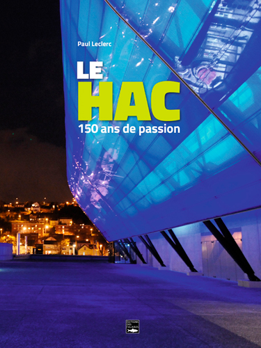 Le HAC : 150 ans de passion