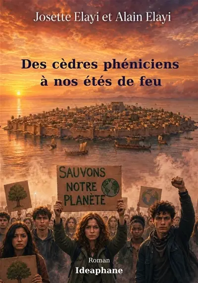 Des cèdres phéniciens à nos étés de feu