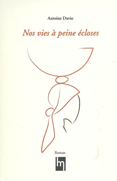 Nos vies à peine écloses