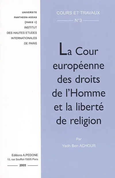La Cour européenne des droits de l'Homme et la liberté de religion