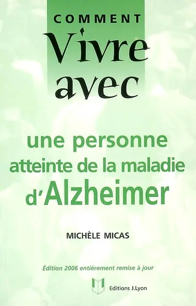 Comment vivre avec une personne atteinte de la maladie d'Alzheimer