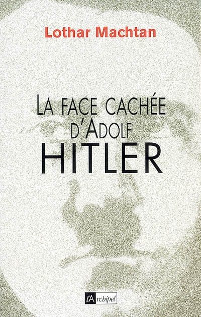 La face cachée d'Adolf Hitler