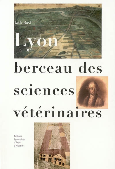Lyon, berceau des sciences vétérinaires