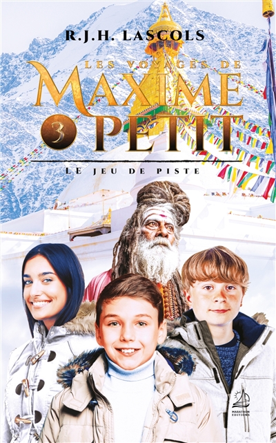Les voyages de Maxime Petit. Vol. 3. Le jeu de piste