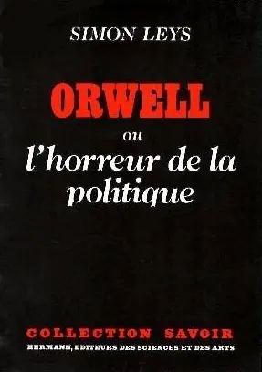 Orwell ou L'horreur de la politique