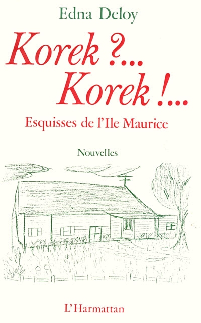 Korek ?... Korek ?... Esquisses de l'ile Maurice