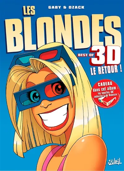 Les blondes en 3D. Vol. 2. Le retour !