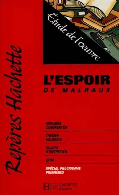 L'espoir de Malraux : étude de l'oeuvre