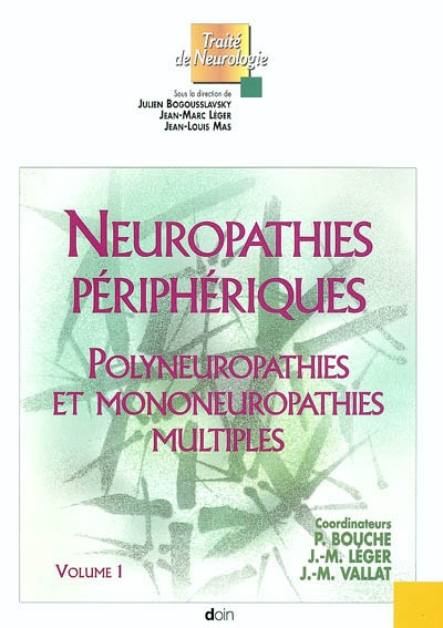 Neuropathies périphériques. Vol. 1