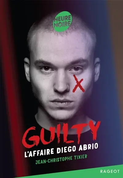 Guilty : l'affaire Diego Abrio