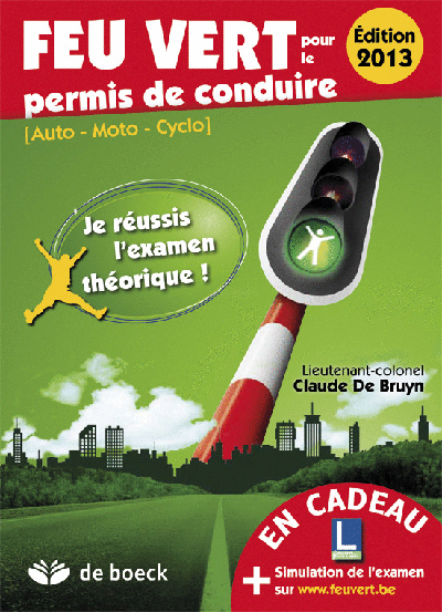 Feu vert pour le permis de conduire : auto, moto, cyclo : je réussis l'examen théorique !