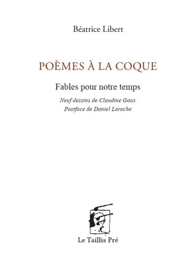Poèmes à la coque : fables pour notre temps