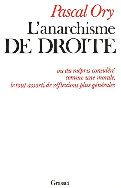 L'anarchisme de droite : essai sur une idéologie sans doctrine