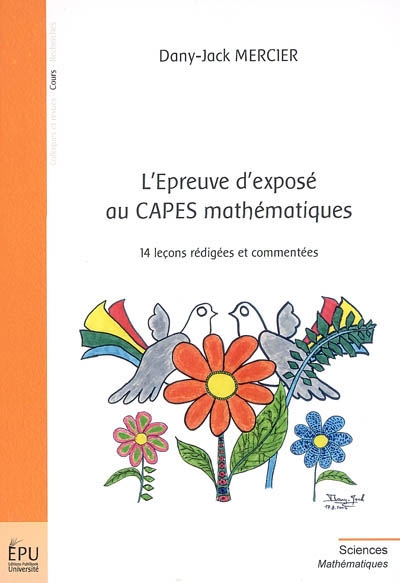 L'épreuve d'exposé au Capes mathématiques : 14 leçons rédigées et commentées