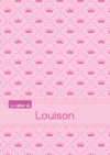 Le cahier de Louison :...