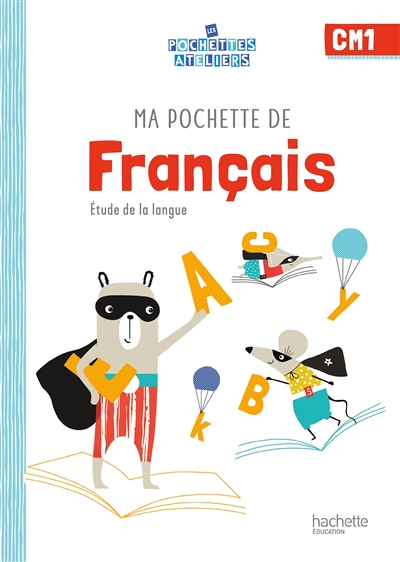 Ma pochette de français CM1 : étude de la langue