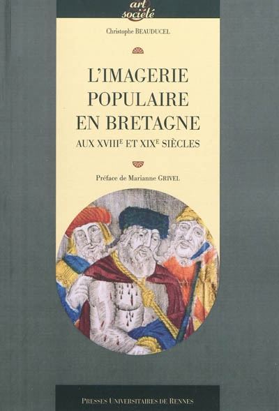 L'imagerie populaire en Bretagne aux XVIIIe et XIXe siècles