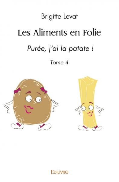 Les aliments en folie :...