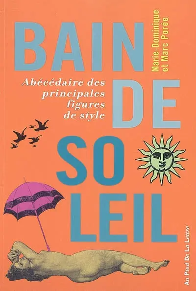 Bain de soleil : abécédaire des principales figures de style