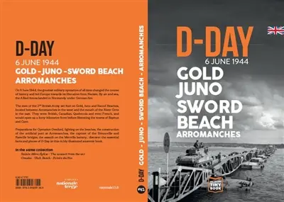 D-Day : 6 june 1944 : Gold, Juno, Sword Beach, Arromanches