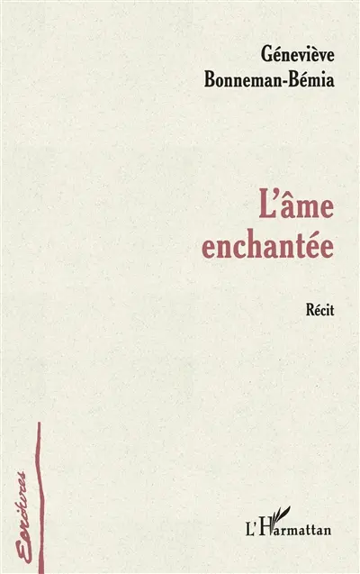 L'âme enchantée : récit