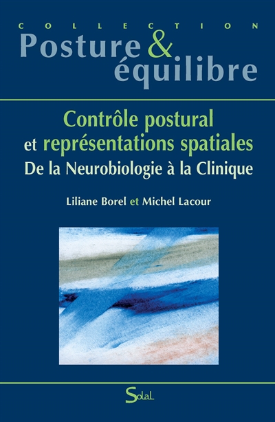 Contrôle postural et représentations spatiales : de la neurobiologie à la clinique