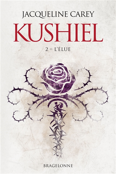 Kushiel. Vol. 2. L'élue