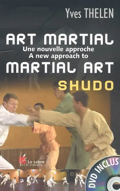 Art martial : une nouvelle approche. A new approach to art martial