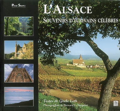 L'Alsace : souvenirs d'écrivains célèbres