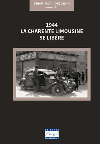 1944, la Charente limousine se libère