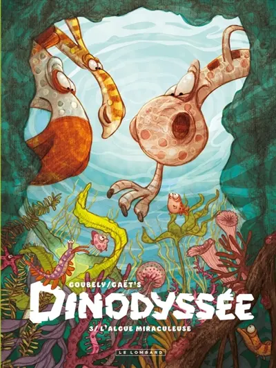 Dinodyssée. Vol. 3. L'algue miraculeuse